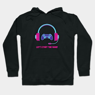 Lets start the game Hoodie